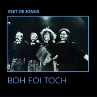 Boh Foi Toch Zeet De Jongs