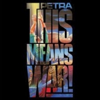 Petra This Means War -coloured-