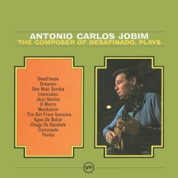Jobim, Antonio Carlos The Composer Of Desafinado Plays