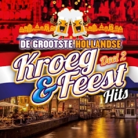 Diverse Artiesten Grootste Holl. Kroeg & Feest Hits 2