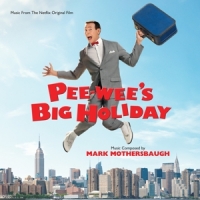 Mothersbaugh, Mark Pee-wee's Big Holiday