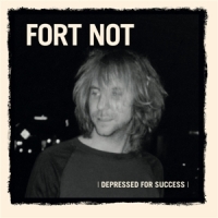 Fort Not Depressed For Succes (natural)