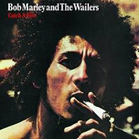 Marley, Bob & The Wailers Catch A Fire