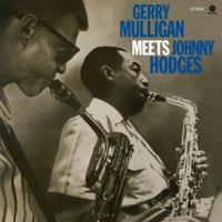 Mulligan, Gerry & Johnny Hodges Meets Johnny Hodges
