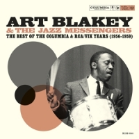 Blakey, Art & The Jazz Messengers Best Of The Columbia & Rca/vik Years (1956-1959)
