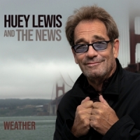 Lewis, Huey & The News Weather