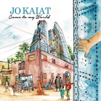 Kaiat, Jo Feat. Avishai Cohen, Noam D Come To My World