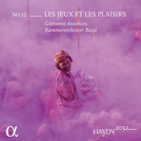 Antonini, Giovanni Haydn 2032 No.12: Les Jeux Et Les Plaisirs