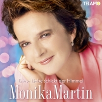 Martin, Monika Diese Liebe Schickt Der Himmel