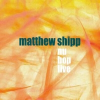 Matthew Shipp Quartet Nu Bop Live