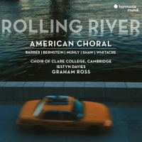 Choir Of Clare College Cambridge Gr Rolling River American Choral