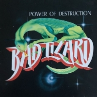 Bad Lizard Power Of Destruction