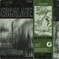 Escalate The Cry Of Nature (splatter)
