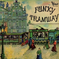 Nilovic, Janko Funky Tramway