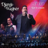 Wagner, Django Samen... Live In Concert (cd/dvd)