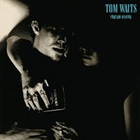 Waits, Tom Foreign Affairs