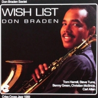 Don Braden Sextet Wish List