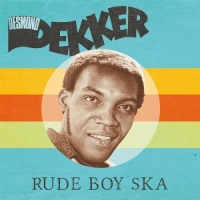 Dekker, Desmond Rude Ska Boy -coloured-
