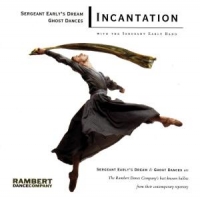 Incantation Sergeant Early's Dream & Ghost Dances