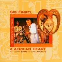 Sigi Finkel & African Heart Spirits Of Rhythm