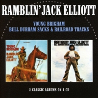 Elliott, Jack -ramblin'- Young Brigham/bull Durham Sacks & Railroad Tracks