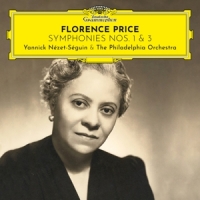 Philadelphia Orchestra, Yannick, The Florence Price  Symphonies Nos. 1 &