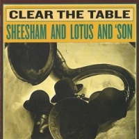 Sheesham & Lotus & Son Clear The Table