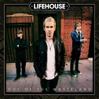 Lifehouse Out Of The Wasteland