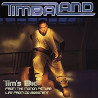 Timbaland Tim's Bio: From The Motion Picture: Life From Da Bassme