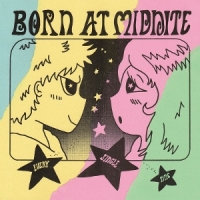 Born At Midnite Every Single Time