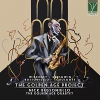 Russoniello, Nick  / The Golden Age Quartet Gershwin, Wiedoeft, Schulhoff: The Golden Age Project