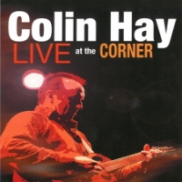 Hay, Colin Live At The Corner