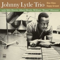 Lytle, Johnny -trio- Blue Vibes/happy Ground