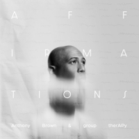 Anthony Brown & Group Therapy Affirmations