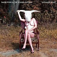 Ford, Sallie & The Sound Outside Untamed Beast (180gr Vinyl + Cd)