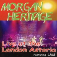 Morgan Heritage Live At London Astoria