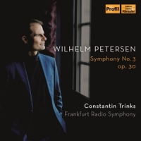 Frankfurt Radio Symphony Petersen: Symphony No. 3 Op. 30