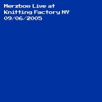 Merzbow Live At Knitting Factory Ny 09/06/2