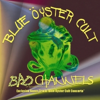 Blue Oyster Cult Bad Channels