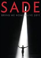 Sade Bring Me Home - Live 2011