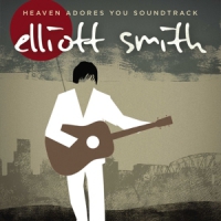 Smith, Elliott Heaven Adores You / Ost