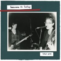 Heavens To Betsy Baby's Gone -coloured-