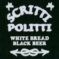 Scritti Politti White Bread Black Beer