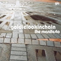 Goldie Lookin Chain The Manifesto