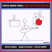 Howe, Steve -trio- Haunted Melody