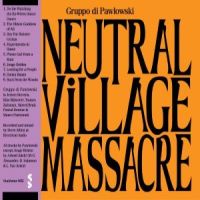 Gruppo Di Pawlowski Neutral Village Massacre