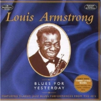 Armstrong, Louis Blues For Yesterday