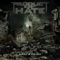 Product Of Hate Buried In Violence