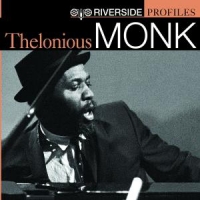 Monk, Thelonious Riverside Profiles