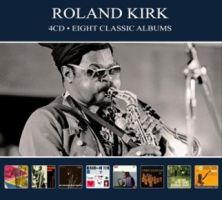 Kirk, Roland Eight Classic Albums